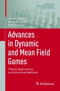 Book Cover for Advances in Dynamic and Mean Field Games by International Symposium of Dynamic Games and Applications