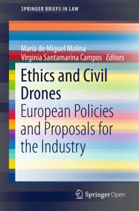 Book Cover for Ethics and Civil Drones by María de Miguel Molina, Virginia Santamarina Campos