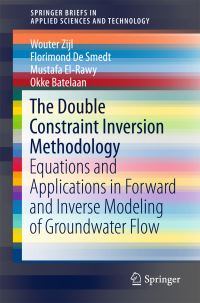 Book Cover for The Double Constraint Inversion Methodology by Wouter Zijl, Florimond De Smedt, Mustafa ElRawy, Okke Batelaan