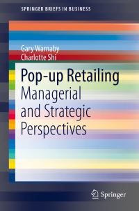 Book Cover for Pop-Up Retailing by Gary Warnaby, Charlotte Shi