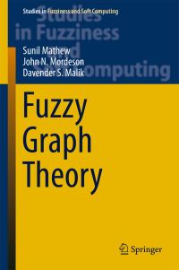 Book Cover for Fuzzy Graph Theory by Sunil Mathew, John N Mordeson, Davender S Malik