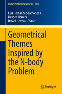 Book Cover for Geometrical Themes Inspired by the N-Body Problem by Luis HernándezLamoneda, Haydeé Herrera, Rafael Herrera