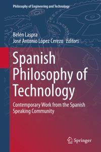 Book Cover for Spanish Philosophy of Technology by Belén Laspra, José Antonio López Cerezo