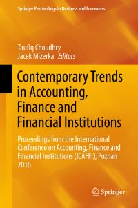Book Cover for Contemporary Trends in Accounting, Finance and Financial Institutions by Taufiq Choudhry, Jacek Mizerka