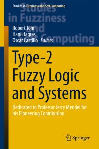 Book Cover for Type-2 Fuzzy Logic and Systems by Robert John, Hani Hagras, Oscar Castillo