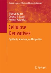 Book Cover for Cellulose Derivatives by Thomas Heinze, Omar A El Seoud, Andreas Koschella