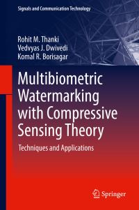 Book Cover for Multibiometric Watermarking With Compressive Sensing Theory by Rohit M Thanki, Vedvyas J Dwivedi, Komal R Borisagar