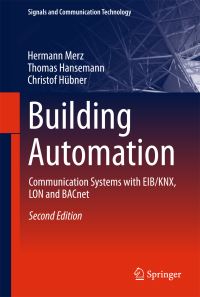 Book Cover for Building Automation by Hermann Merz, Thomas Hansemann, Christof Hübner
