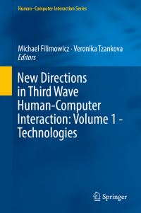 Book Cover for New Directions in Third Wave Human-Computer Interaction by Michael Filimowicz, Veronika Tzankova
