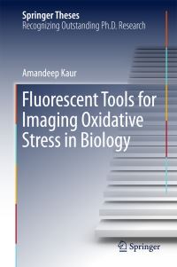 Book Cover for Fluorescent Tools for Imaging Oxidative Stress in Biology by Amandeep Kaur