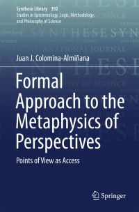 Book Cover for Formal Approach to the Metaphysics of Perspectives by Juan J ColominaAlmiñana