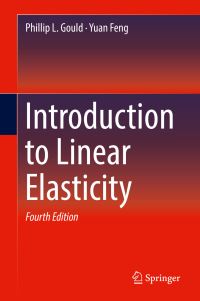 Book Cover for Introduction to Linear Elasticity by Phillip L Gould, Yuan Feng