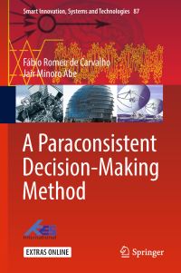 Book Cover for A Paraconsistent Decision-Making Method by Fábio Romeu de Carvalho, Jair Minoro Abe