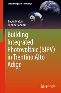 Book Cover for Building Integrated Photovoltaic (BIPV) in Trentino Alto Adige by Laura Maturi, Jennifer Adami