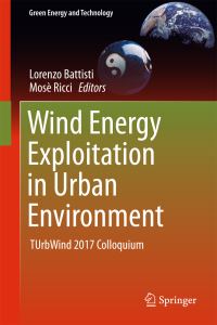 Book Cover for Wind Energy Exploitation in Urban Environment by Lorenzo Battisti, Mosè Ricci
