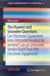Book Cover for The Huawei and Snowden Questions by Olav Lysne