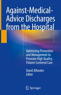 Book Cover for Against-Medical-Advice Discharges from the Hospital by David Alfandre