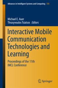 Book Cover for Interactive Mobile Communication Technologies and Learning by Michael E Auer, Thrasyvoulos Tsiatsos