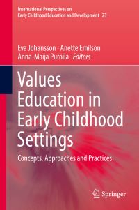Book Cover for Values Education in Early Childhood Settings by Eva Johansson, Anette Emilson, AnnaMaija Puroila