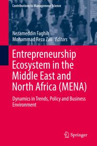 Book Cover for Entrepreneurship Ecosystem in the Middle East and North Africa (MENA) by Nezameddin Faghih, Mohammad Reza Zali