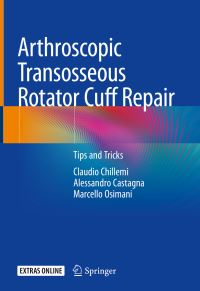 Book Cover for Arthroscopic Transosseous Rotator Cuff Repair by Claudio Chillemi, Alessandro Castagna, Marcello Osimani