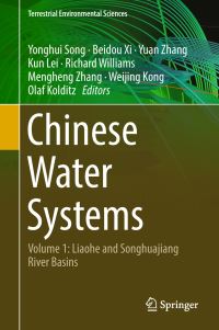 Book Cover for Chinese Water Systems by Yonghui Song, Beidou Xi, Yuan Zhang, Kun Lei, Richard Williams, Mengheng Zhang, Weijing Kong, Olaf Kolditz