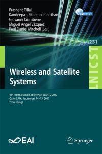 Book Cover for Wireless and Satellite Systems by Prashant Pillai, Kandeepan Sithamparanathan, Giovanni Giambene, Miguel Ángel Vázquez, Paul Daniel Mitchell
