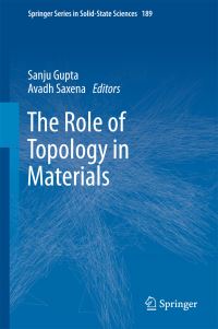 Book Cover for The Role of Topology in Materials by Sanju Gupta, Avadh Saxena