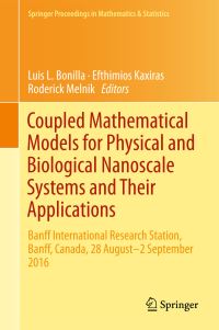 Book Cover for Coupled Mathematical Models for Physical and Biological Nanoscale Systems and Their Applications by Luis L Bonilla, Efthimios Kaxiras, Roderick Melnik