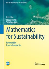 Book Cover for Mathematics for Sustainability by John Roe, Russ deForest, Sara Jamshidi