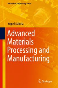 Book Cover for Advanced Materials Processing and Manufacturing by Yogesh Jaluria