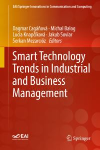 Book Cover for Smart Technology Trends in Industrial and Business Management by Dagmar Cagánová, Michal Balog, Lucia Knpaciková, Jakob Soviar, Serkan Mezarciöz