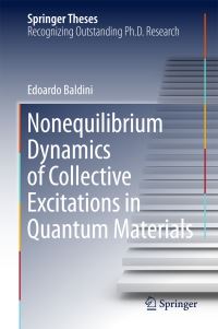 Book Cover for Nonequilibrium Dynamics of Collective Excitations in Quantum Materials by Edoardo Baldini
