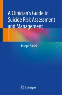 Book Cover for A Clinician's Guide to Suicide Risk Assessment and Management by Joseph Sadek