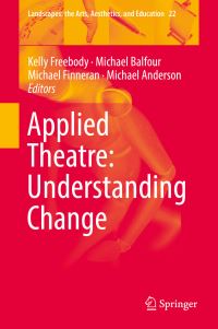 Book Cover for Applied Theatre by Kelly Freebody, Michael Balfour, Michael Finneran, Michael Anderson
