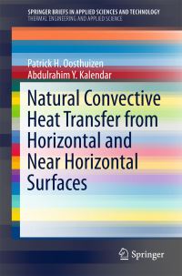 Book Cover for Natural Convective Heat Transfer from Horizontal and Near Horizontal Surfaces by P H Oosthuizen, Abdulrahim Y Kalendar