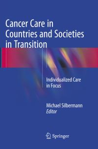 Book Cover for Cancer Care in Countries and Societies in Transition by Michael Silbermann