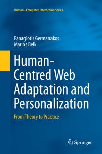 Book Cover for Human-Centred Web Adaptation and Personalization by Panagiotis Germanakos, Marios Belk