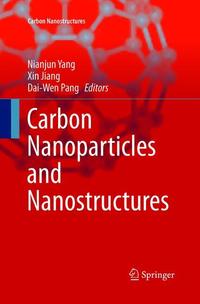 Book Cover for Carbon Nanoparticles and Nanostructures by Nianjun Yang, Xin Jiang, DaiWen Pang