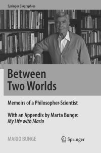 Book Cover for Between Two Worlds by Mario Bunge