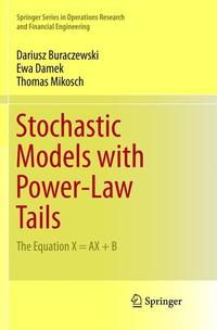 Book Cover for Stochastic Models With Power-Law Tails by Dariusz Buraczewski, Ewa Damek, Thomas Mikosch