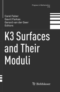 Book Cover for K3 Surfaces and Their Moduli by Carel Faber, Gavril Farkas, Gerard van der Geer