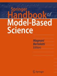 Book Cover for Springer Handbook of Model-Based Science by Lorenzo Magnani, Tommaso Bertolotti