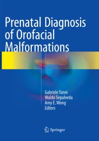 Book Cover for Prenatal Diagnosis of Orofacial Malformations by Gabriele Tonni, Waldo Sepulveda, Amy E Wong