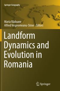 Book Cover for Landform Dynamics and Evolution in Romania by Maria Radoane, Alfred VespremeanuStroe