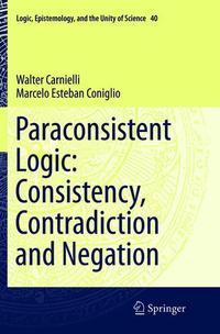Book Cover for Paraconsistent Logic by Walter Carnielli, Marcelo Esteban Coniglio