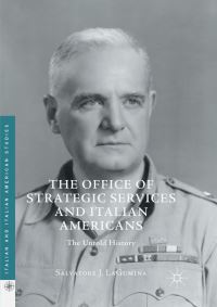 Book Cover for The Office of Strategic Services and Italian Americans by Salvatore J LaGumina