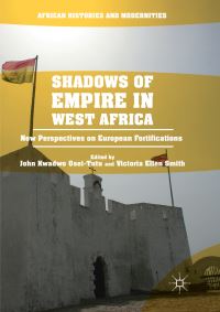 Book Cover for Shadows of Empire in West Africa by John Kwadwo OseiTutu, Victoria Ellen Smith