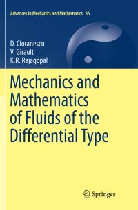 Book Cover for Mechanics and Mathematics of Fluids of the Differential Type by D Cioranescu, V Girault, KR Rajagopal