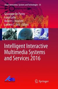 Book Cover for Intelligent Interactive Multimedia Systems and Services 2016 by Giuseppe De Pietro, Luigi Gallo, Robert J Howlett, Lakhmi C Jain